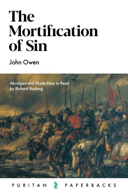 The Mortification of Sin by John Owen