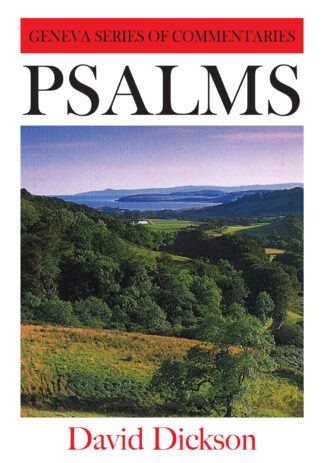 Psalms Geneva Commentary by David Dickson