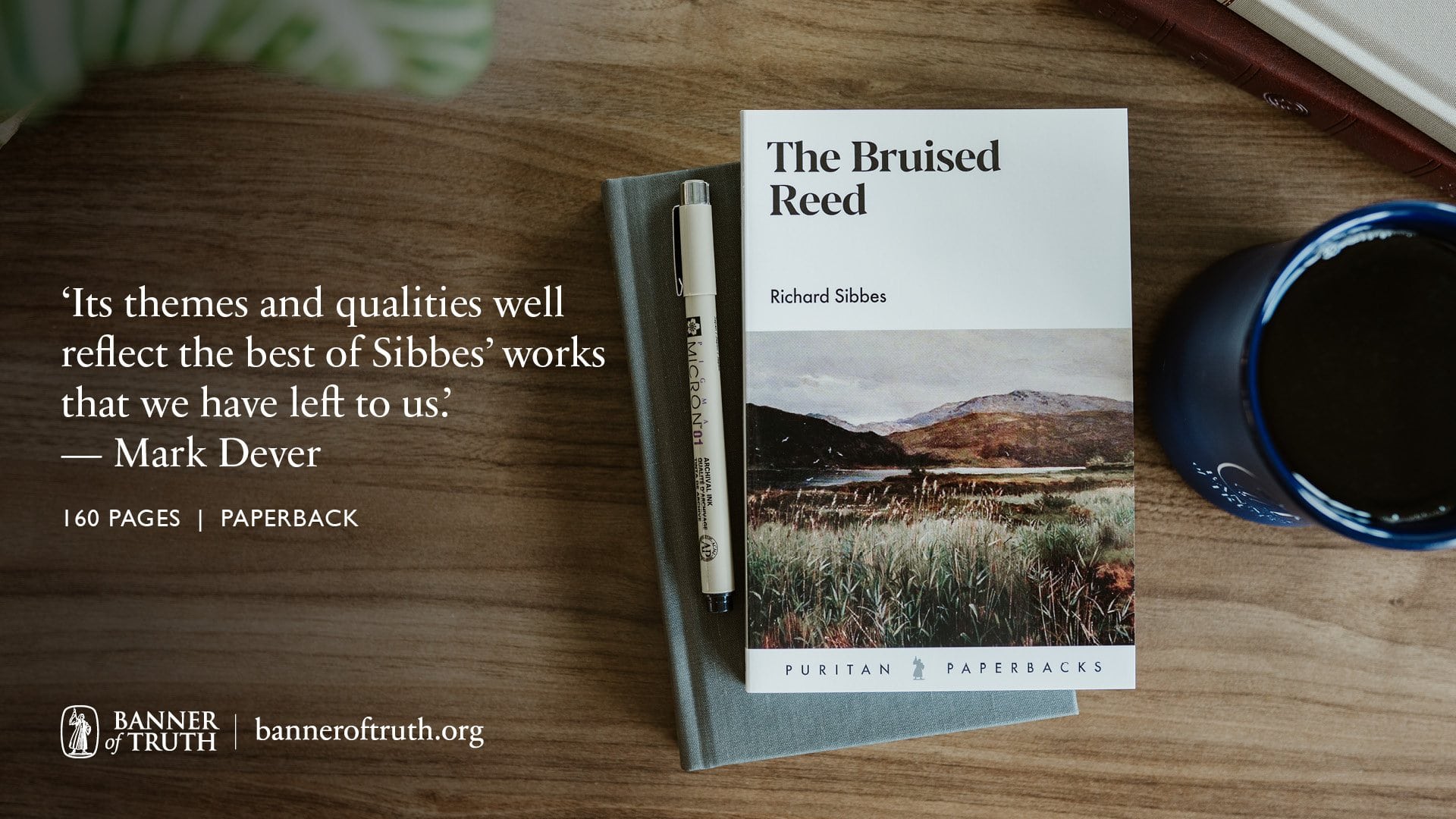 The Bruised Reed by Richard Sibbes | Banner of Truth USA