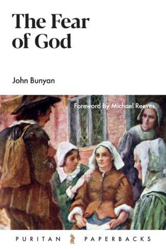 The Fear of God by John Bunyan