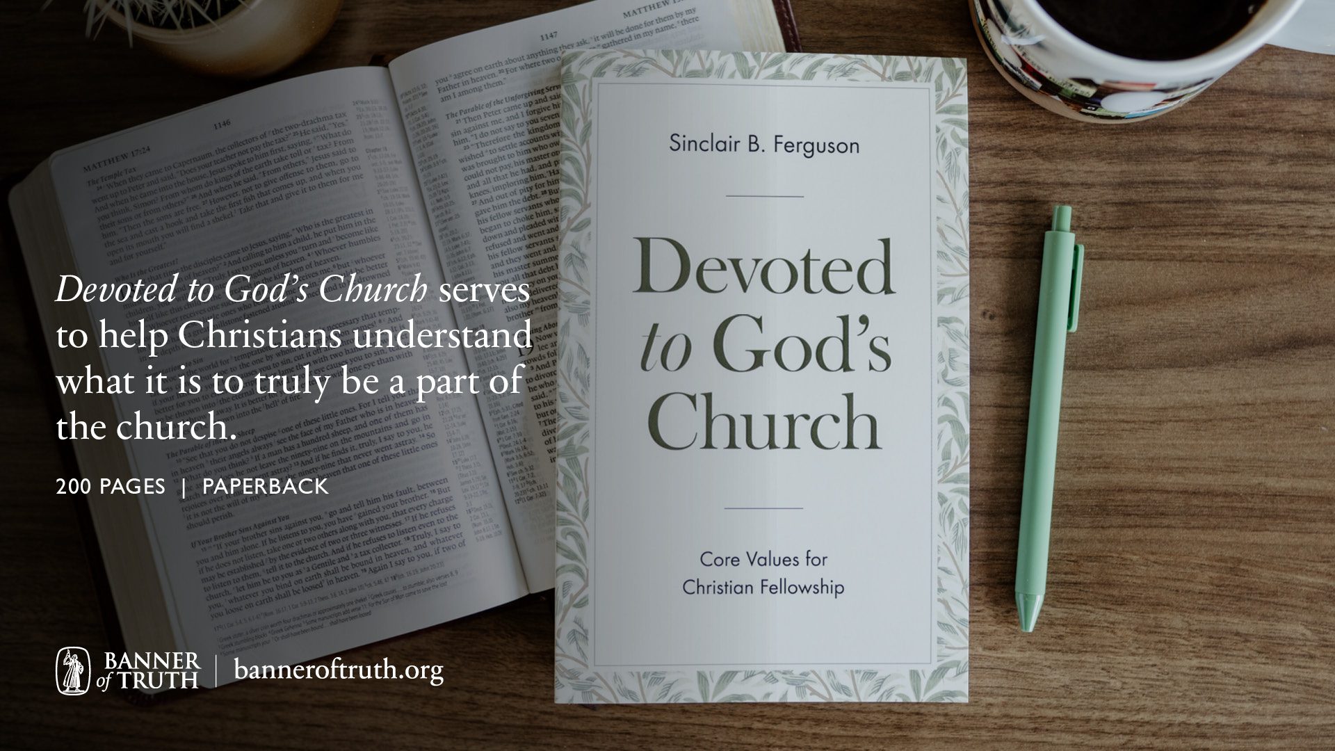 Devoted To God’s Church By Sinclair B. Ferguson | Banner Of Truth USA