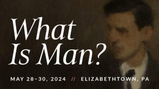 What is Man? Banner of Truth 2024 Ministers' Conference