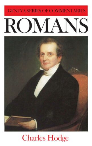 Romans Commentary by Charles Hodge