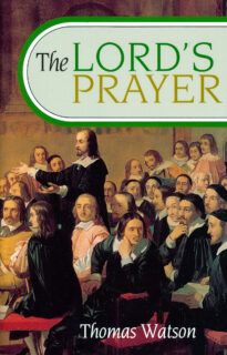 The Lord's Prayer by Thomas Watson - Clothbound