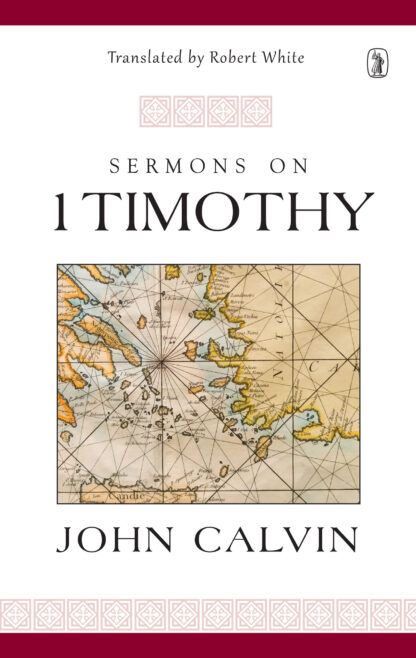 Sermons on 1 Timothy by John Calvin