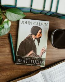 Sermons on the Beatitudes by John Calvin