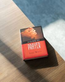 A Guide to Prayer by Isaac Watts