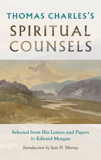 Thomas Charles’ Spiritual Counsels