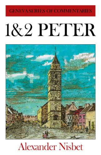 1&2 Peter Commentary by Alexander Nisbet