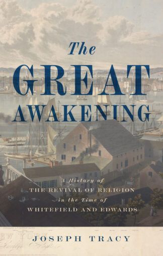 The Great Awakening by Joseph Tracy