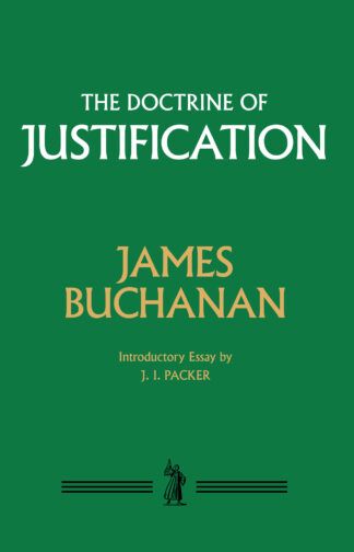 The Doctrine of Justification by James Buchanan