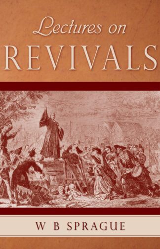 Lectures on Revivals by W. B. Sprague