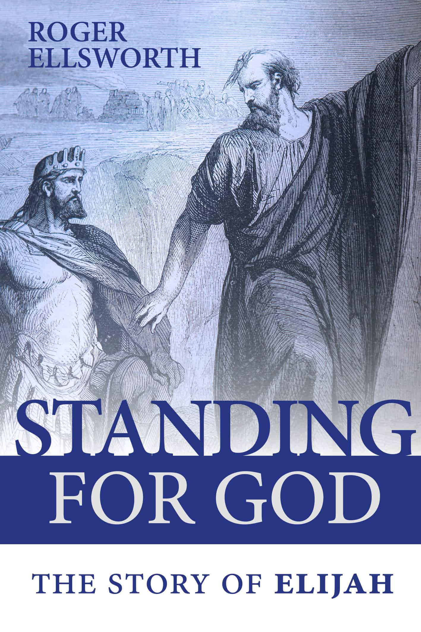 Standing for God by Roger Ellsworth | Banner of Truth USA